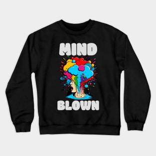 Mind Blown Crewneck Sweatshirt